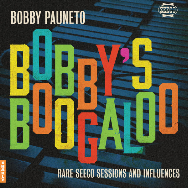 Bobby Pauneto* – Bobby's Boogaloo