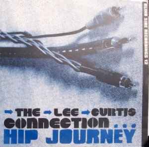 The Lee Curtis Connection* – Hip Journey