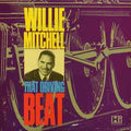 Willie Mitchell ‎– That Driving Beat