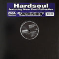 Hardsoul Feat. New Cool Collective ‎– Sweatshop