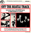 George Martin &amp; His Orchestra* ‎– Off The Beatle Track