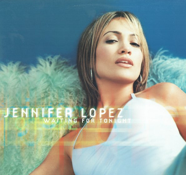 Jennifer Lopez ‎– Waiting For Tonight