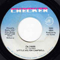 Little Milton Campbell ‎– I'm Tired / Somebody's Changin' My Sweet Baby's Mind