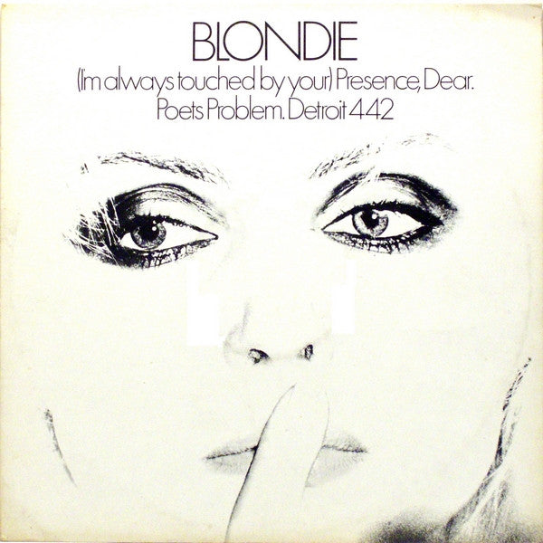 Blondie ‎– (I'm Always Touched By Your) Presence, Dear