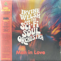 Irvine Welsh And The Sci-Fi Soul Orchestra ‎– Men In Love