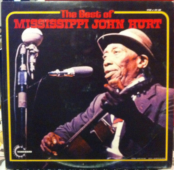 Mississippi John Hurt ‎– The Best Of Mississippi John Hurt