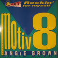 Motiv 8 Featuring Angie Brown ‎–Rockin' For Myself