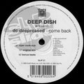 Deep Dish Present DC Deepressed ‎– Come Back