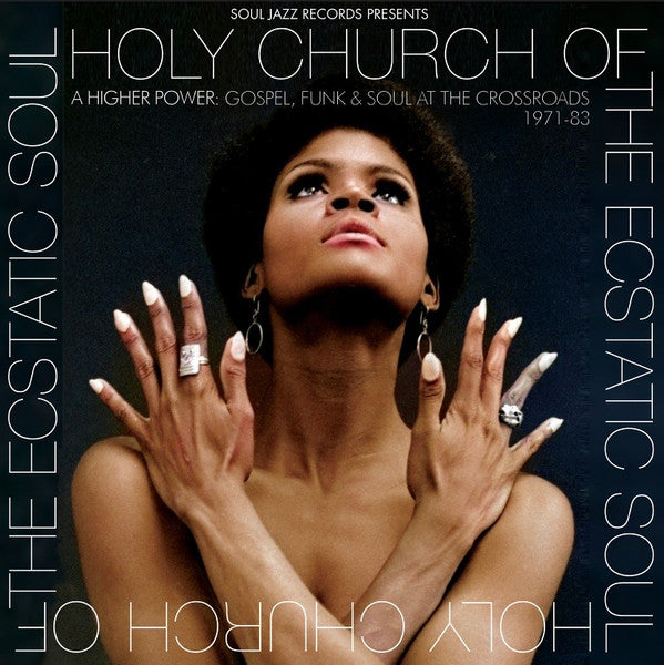 Holy Church Of The Ecstatic Soul (A Higher Power: Gospel, Funk &amp; Soul At The Crossroads 1971-83)