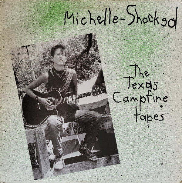 Michelle-Shocked* ‎– The Texas Campfire Tapes