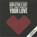 Frankie Knuckles Presents Director's Cut (3) Feat. Jamie Principle ‎–Your Love