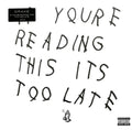 Drake ‎– If You're Reading This It's Too Late