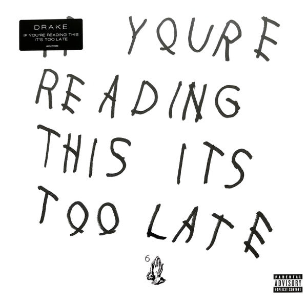 Drake ‎– If You're Reading This It's Too Late