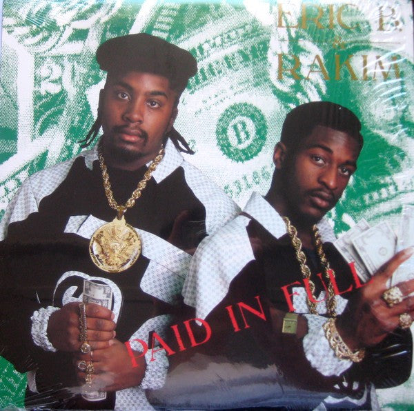 Eric B. & Rakim ‎– Paid In Full