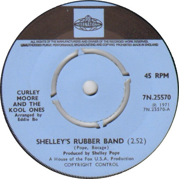 Curley Moore And The Kool Ones – Shelley's Rubber Band / Funky, Yeah
