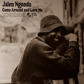 Jalen Ngonda – Come Around And Love Me