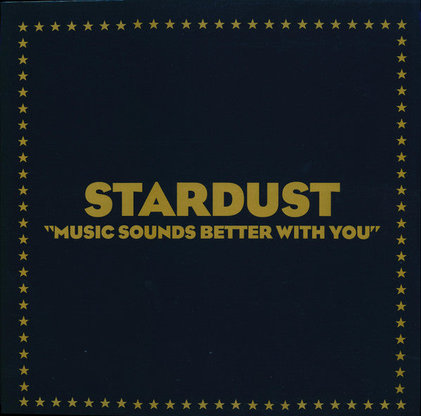 Stardust ‎– Music Sounds Better With You