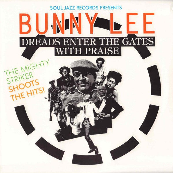 Bunny Lee – Dreads Enter The Gates With Praise