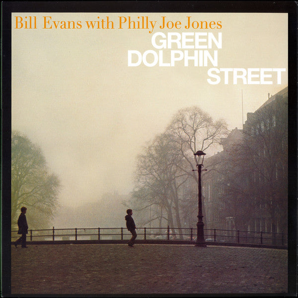 Bill Evans With Philly Joe Jones* – Green Dolphin Street