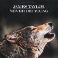 James Taylor ‎– Never Die Young