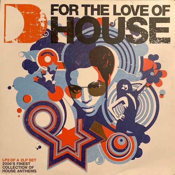 For The Love Of House