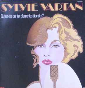 Sylvie Vartan ‎– Qu'est-ce Qui Fait Pleurer Les Blondes?