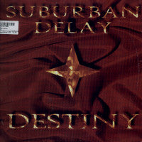 Suburban Delay ‎– Destiny