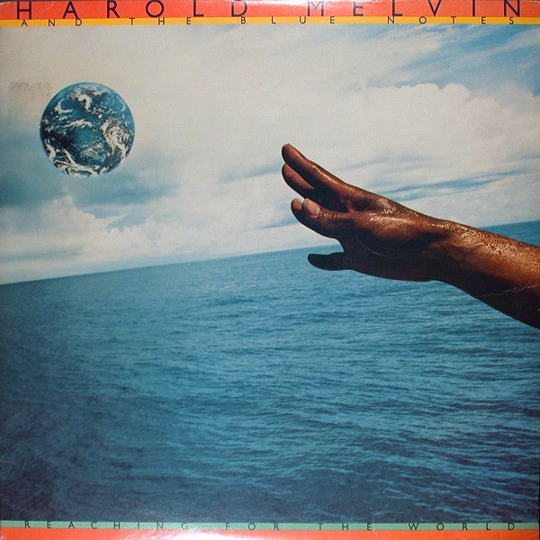 Harold Melvin And The Blue Notes ‎– Reaching For The World