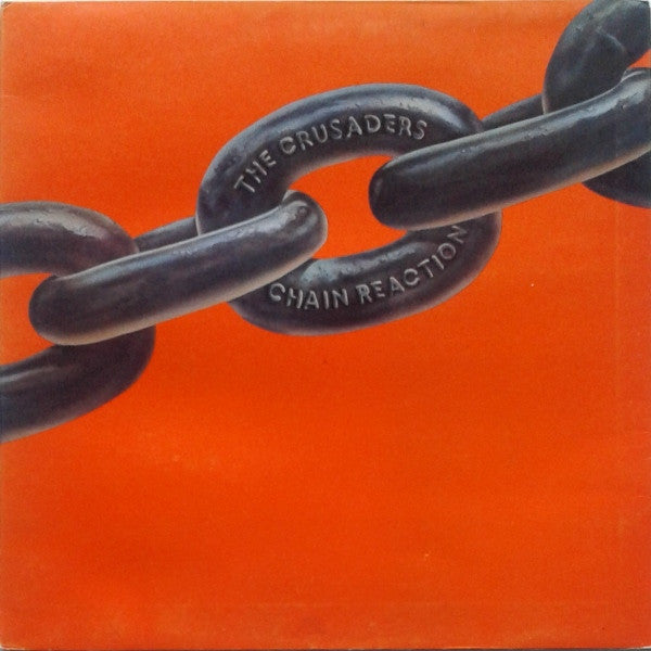 The Crusaders – Chain Reaction