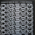 D:Ream ‎– Take Me Away