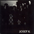 Josef K ‎– Chance Meeting
