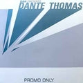 Dante Thomas ‎– DSR Presents Dante Thomas