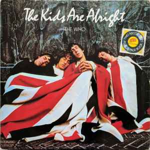 The Who ‎– The Kids Are Alright