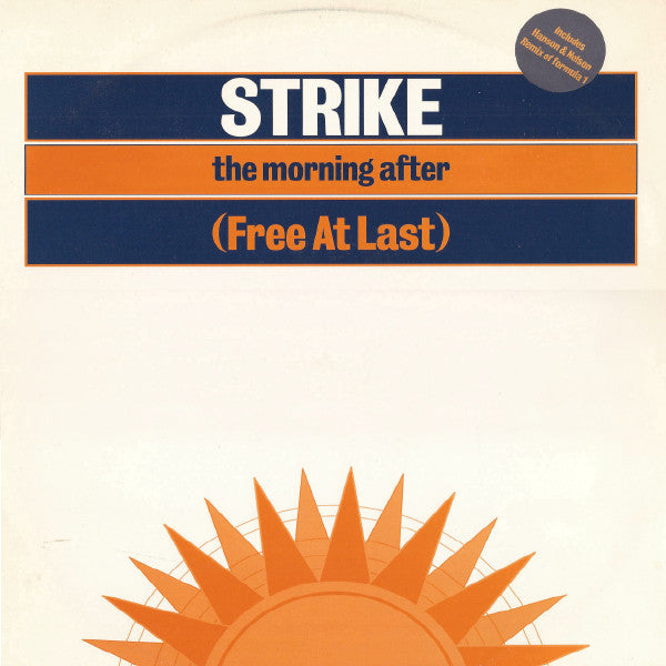 Strike – The Morning After (Free At Last)