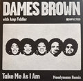 Dames Brown With Amp Fiddler ‎– Take Me As I Am (Moodymann Remix)