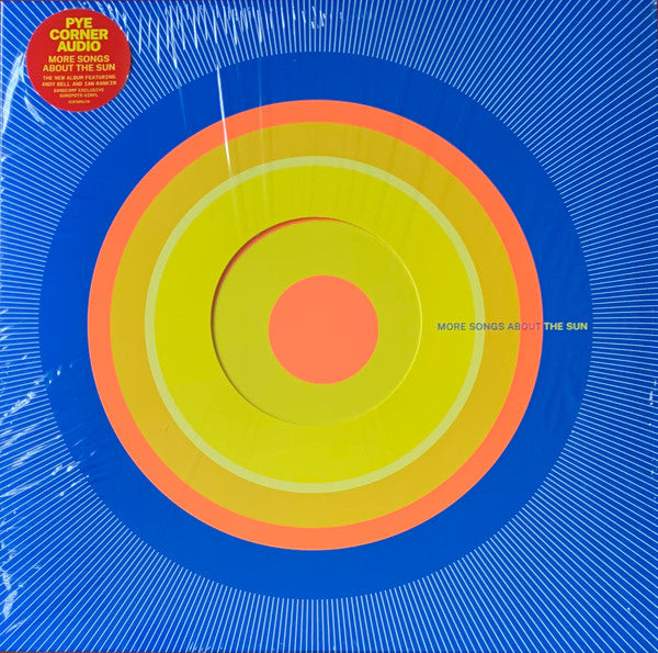 Pye Corner Audio – More Songs About The Sun