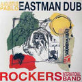 Augustus Pablo ‎– Presents Eastman Dub