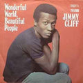 Jimmy Cliff ‎– Wonderful World, Beautiful People