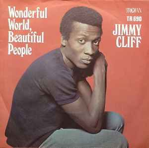 Jimmy Cliff ‎– Wonderful World, Beautiful People