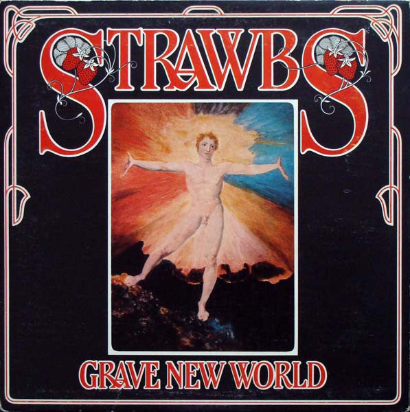 Strawbs ‎– Grave New World