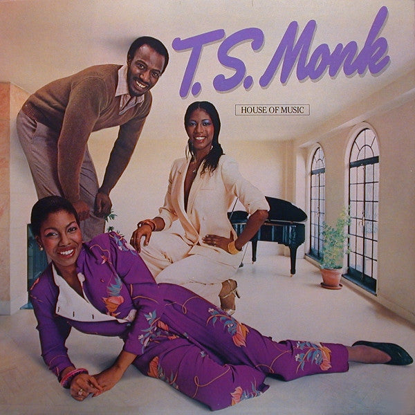 T.S. Monk ‎– House Of Music