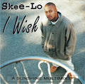 Skee-Lo – I Wish