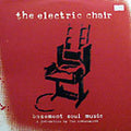 The Unabombers – The Electric Chair (Basement Soul Music) (Only 1 of 3 discs)