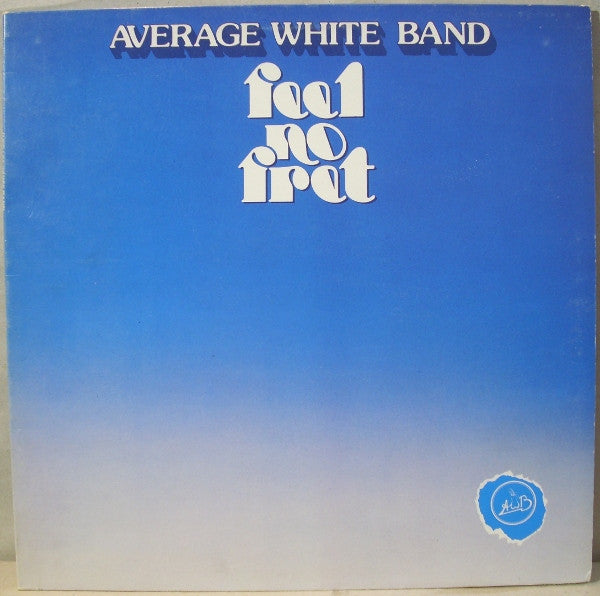 Average White Band ‎– Feel No Fret