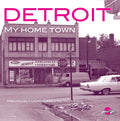 Various – Detroit My Home Town
