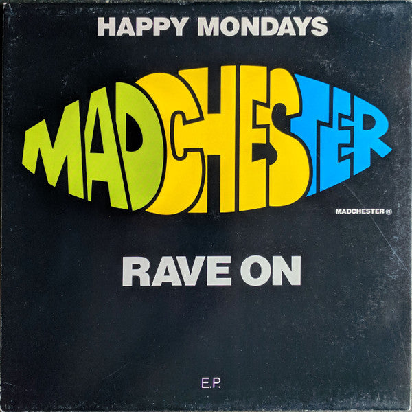 Happy Mondays – Madchester Rave On