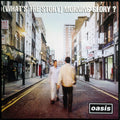Oasis  – (What's The Story) Morning Glory?