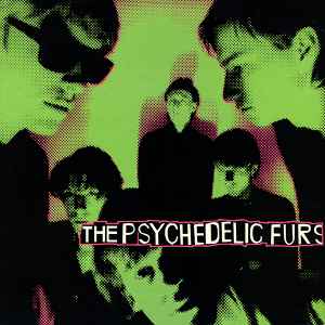 The Psychedelic Furs ‎– The Psychedelic Furs